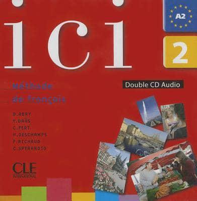 Иностранные языки: Ici 2 CD audio pour la classe