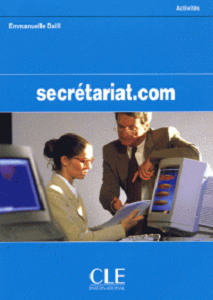 Иностранные языки: Secretariat.com Cahier d'activites