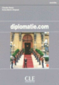 Іноземні мови: Diplomatie.com Cahier d'activites [CLE International]