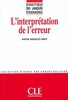 DLE L'Interpretation de L'Erreur [CLE International]