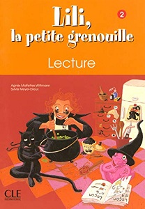 Книги для детей: Lili, La petite grenouille 2 Cahier de Lecture