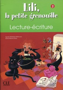 Книги для дітей: Lili, La petite grenouille 2 Cahier Lecture-ecriture