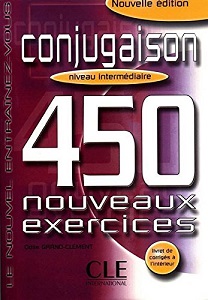 Иностранные языки: 450 nouveaux exerc Conjugaison Interm Livre + corriges