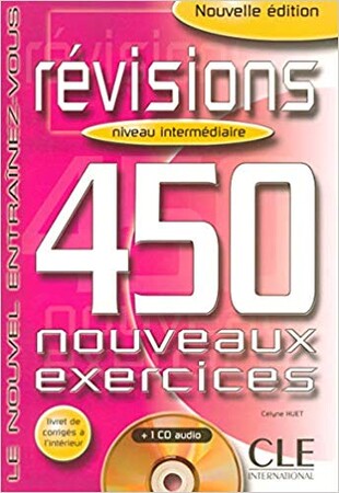 Іноземні мови: 450 nouveaux exerc Revisions Interm Livre + corriges + CD audio