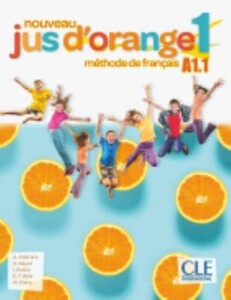 Изучение иностранных языков: Jus D'orange Nouveau 1 (A1.1) Livre de l'eleve + DVD-ROM [CLE International]