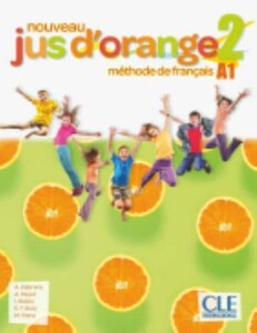 Навчальні книги: Jus D'orange Nouveau 2 (A1) Livre de l'eleve + DVD-ROM [CLE International]