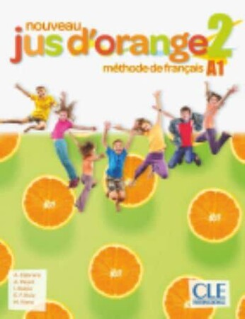 Вивчення іноземних мов: Jus D'orange Nouveau 2 (A1) Livre de l'eleve + DVD-ROM [CLE International]