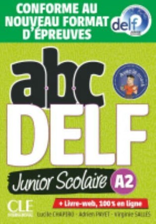 Изучение иностранных языков: ABC DELF Junior scolaire 2021 edition A2 Livre + DVD + Livre-web [CLE International]