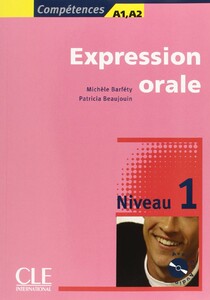 Книги для дорослих: Competences 1 Expression orale + CD audio