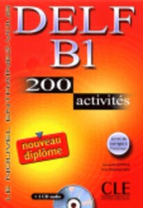 Книги для дорослих: DELF B1, 200 Activites Livre + CD audio