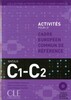 Activites pour le Cadre commun C1-C2 Livre + 2 CD