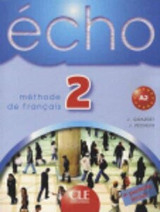 Книги для дорослих: Echo 2 Livre de L`eleve + portofolio