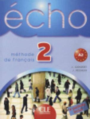 Иностранные языки: Echo 2 Livre de L`eleve + portofolio