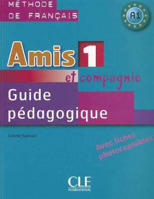 Вивчення іноземних мов: Amis et compagnie 1 Guide pedagogique [CLE International]