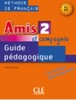 Amis et compagnie 2 Guide pedagogique [CLE International]