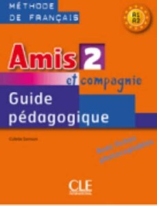 Книги для детей: Amis et compagnie 2 Guide pedagogique [CLE International]