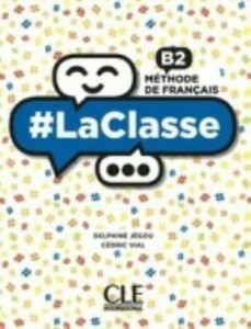 Навчальні книги: LaClasse — Niveau B2 — Livre de l'eleve + DVD-Rom [CLE International]