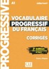 Vocabulaire Progressif Du Francais — Nouvelle Edition Corriges Debutant [CLE International]