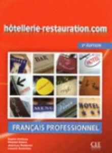 Книги для дорослих: Hotellerie-Restauration.com 2e Edition Livre de L'eleve + DVD-ROM