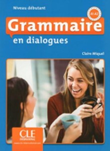 Иностранные языки: En dialogues Grammaire 2e Edition Debutant Livre + CD