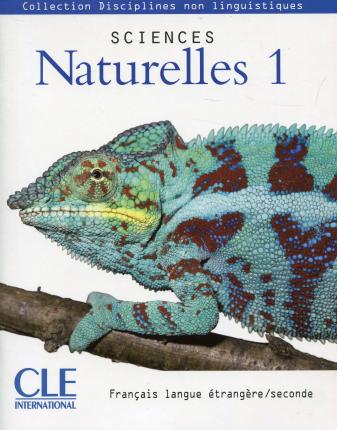 Тварини, рослини, природа: Sciences naturelles 1 Livre [CLE International]