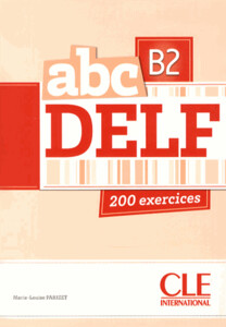 ABC DELF B2, Livre + Mp3 CD + corrig?s et transcriptions (9782090381740)