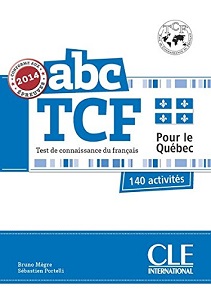 Книги для дорослих: ABC TCF Test de connaissance du francais pour le Quebec. 140 activites + CD audio