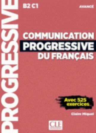Иностранные языки: Communication Progressif Du Francais — Niveau Avance B2-C1 — Livre + CD [CLE International]