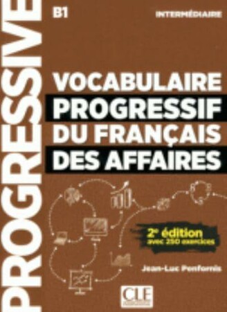 Іноземні мови: Vocabulaire Progressif Du Francais Des Affaires 2Eme Edition Livre + CD [CLE International]
