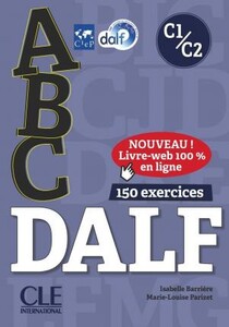 Иностранные языки: ABC DALF C1/C2 2eme edition, CD Audio + Livre Web Nc [CLE International]