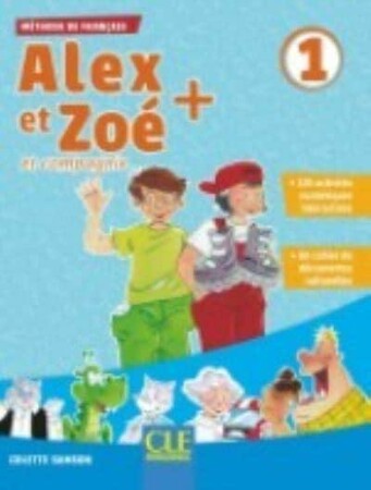 Изучение иностранных языков: Alex et Zoe+ 1 Livre de l'elève + CD [CLE International]