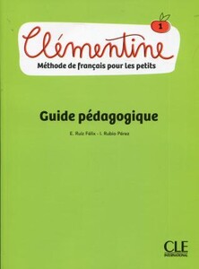 Книги для дітей: Clementine 1 Guide Pedagogique [CLE International]