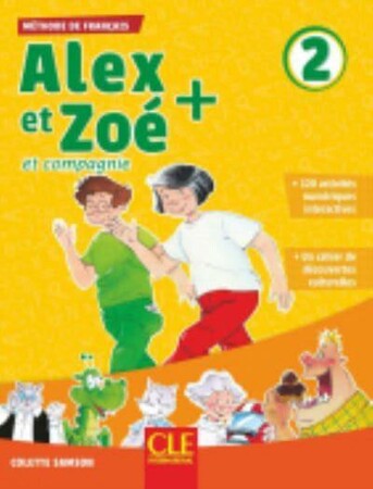 Изучение иностранных языков: Alex et Zoe+ 2 Livre de l'eleve + CD [CLE International]