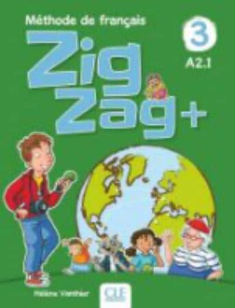 Изучение иностранных языков: ZigZag+ 3 (A2.1) Livre de leleve + CD audio [CLE International]
