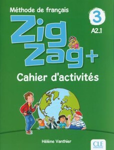 Учебные книги: ZigZag+ 3 Cahier Activites [CLE International]