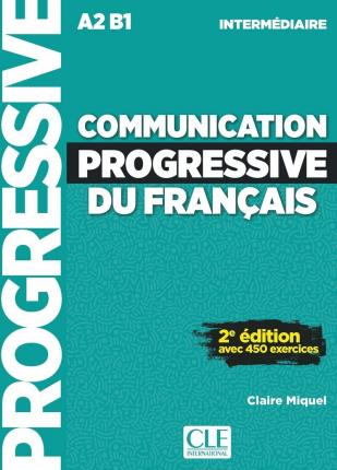 Иностранные языки: Communication Progr du Franc 2e Edition Niveau Interm A2-B1- Livre + CD [CLE International]