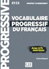 Vocabulaire Progr du Franc perfectionnement C1-C2 Livre + CD audio + Livre-web Nouvelle Edition [CLE
