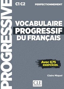 Книги для взрослых: Vocabulaire Progr du Franc perfectionnement C1-C2 Livre + CD audio + Livre-web Nouvelle Edition [CLE