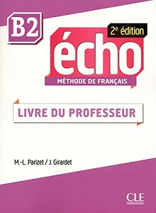 Іноземні мови: Echo  2e ?dition B2 Guide pedagogique