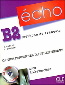 Книги для взрослых: Echo 1 niveau B2 cahier+CD+corriges