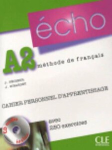 Книги для дорослих: Echo A2 Cahier d'exercices + CD audio + corriges
