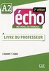 Echo  2e ?dition A2 Guide pedagogique