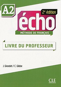 Книги для дорослих: Echo  2e ?dition A2 Guide pedagogique