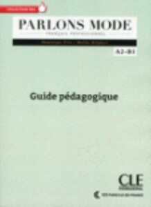 Книги для детей: Parlons mode A2/B1 Guide pedagogique [CLE International]