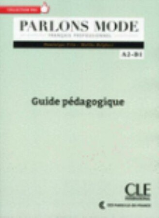 Изучение иностранных языков: Parlons mode A2/B1 Guide pedagogique [CLE International]