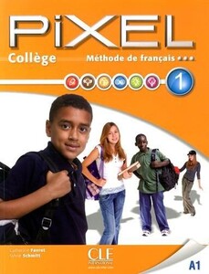 Учебные книги: Pixel College 1 Eleve + Cahier D'exercices + DVD-Rom