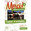 Merci !: Cahier dactivites 2