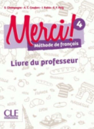 Вивчення іноземних мов: Merci! 4 A2 Guide pedagogique [CLE International]