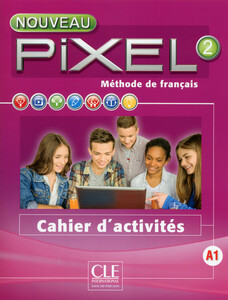 Книги для дорослих: Pixel Nouveau 2 Cahier d'activit?s (9782090389289)