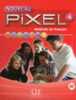 Pixel Nouveau 4 Livre de l'eleve + DVD-ROM [CLE International]